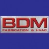 BDM Fabrication & HVAC